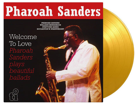 Pharaoh Sanders - Welcome To Love (2lp Limited Numbered Yellow) Vinyl New