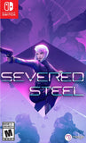 Severed Steel Switch New