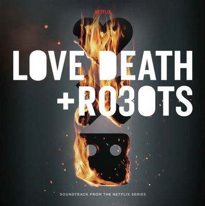 Various Artists - Love Death + Robots (Soundtrack From The Netflix Series) Vinyl New