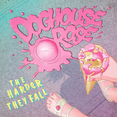 Doghouse Rose - The Harder They Fall Vinyl New