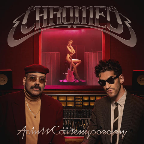 Chromeo - Adult Contemporary (2lp Gatefold) Vinyl New