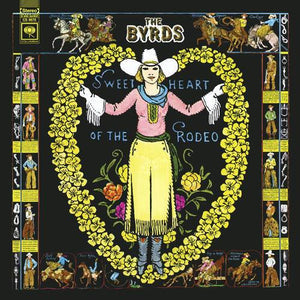 Byrds - Sweetheart Of The Rodeo Vinyl New