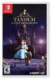 Tandem A Tale Of Shadows Switch New