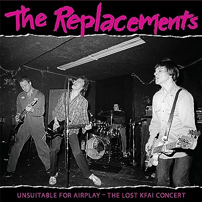 Replacements - Unsuitable For Airplay The Lost Kfai Concert (2lp) Vinyl New