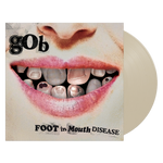 Gob - Foot In Mouth Disease (Bone) Vinyl New