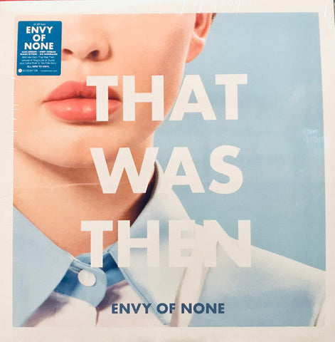 Envy Of None - That Was Then This Is Now (12 Inch 45RPM) Vinyl New