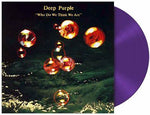 Deep Purple - Who Do We Think We Are (Limited Purple)  Vinyl New