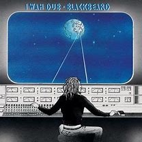 Blackbeard - I Wah Dub Vinyl New